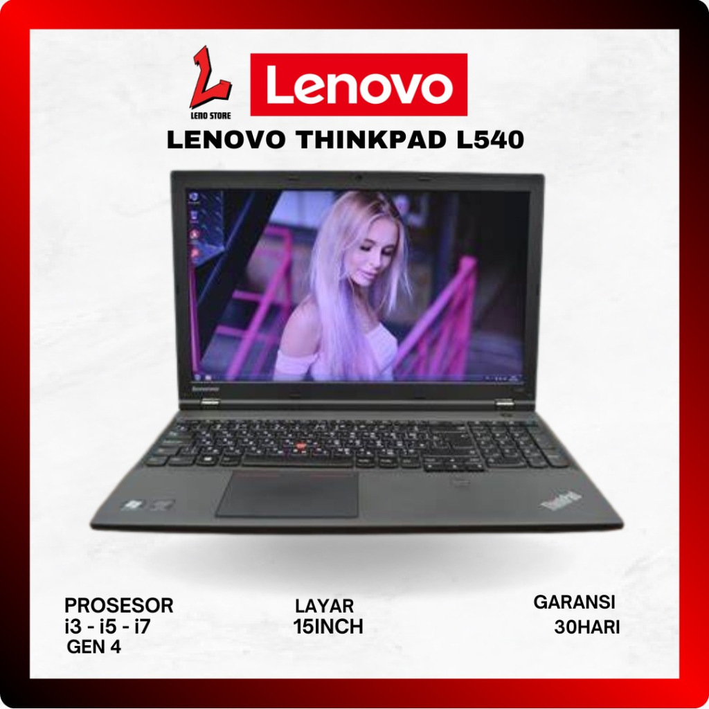 Laptop sekolah dan kuliah lenovo thinkpad L540 i3 i5 i7 generasi 4 second bergaransi