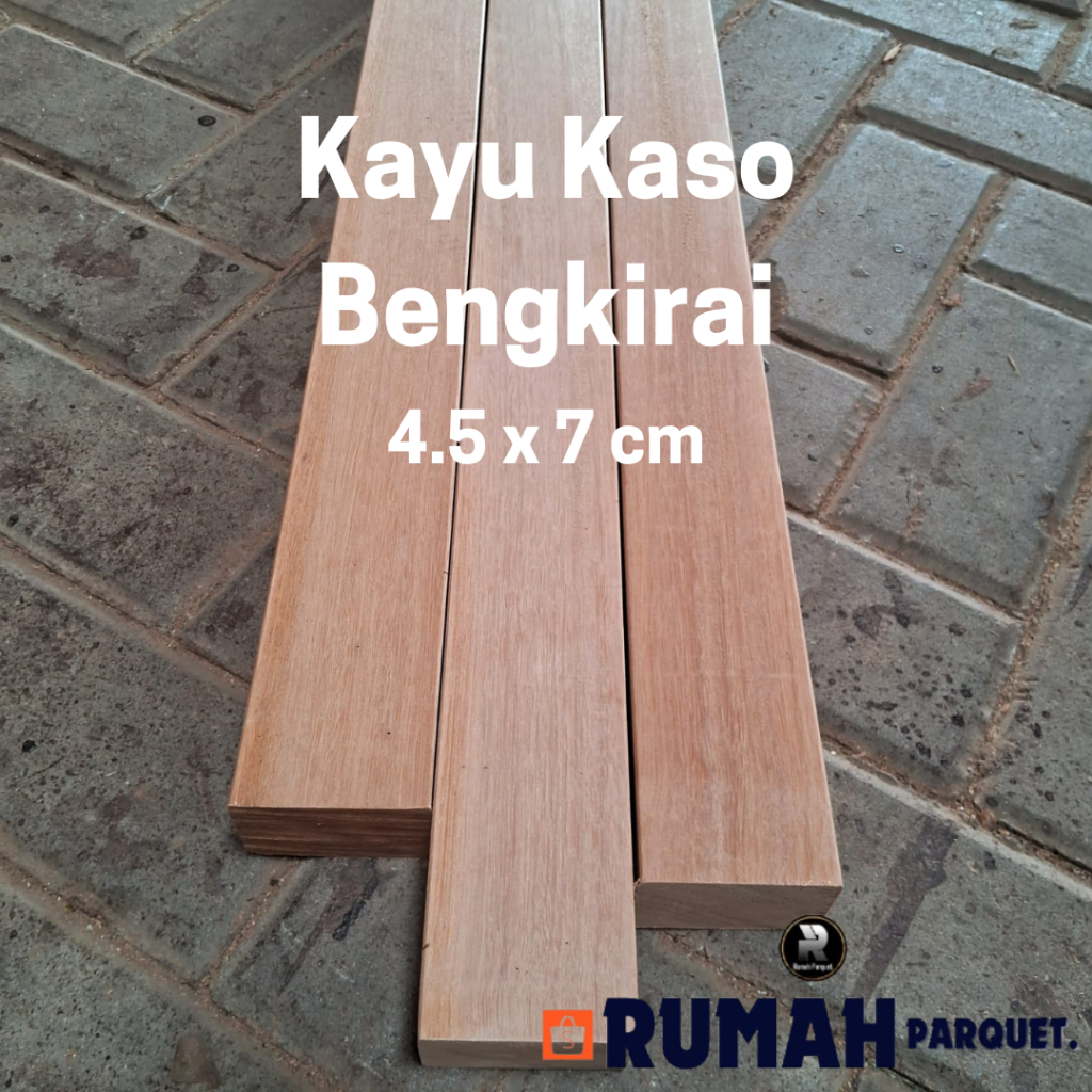 Kayu Kaso Bengkirai/4.5x7cm/Kaso