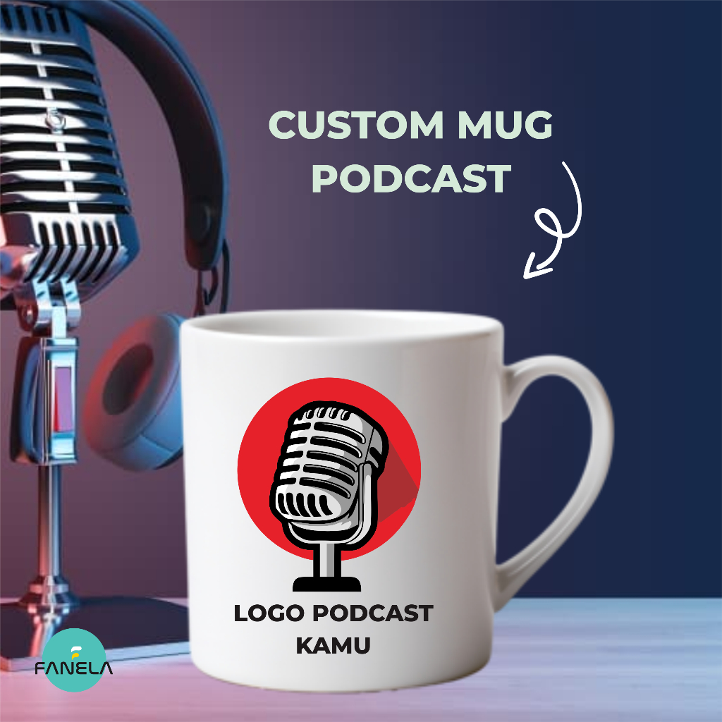 Mug Podcast Gelas Podcast Gelas Kopi Cangkir Podcast Custom Mug Cetak Mug Podcast