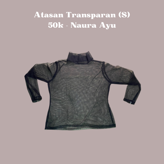 Atasan Transparan Size S - Naura Ayu