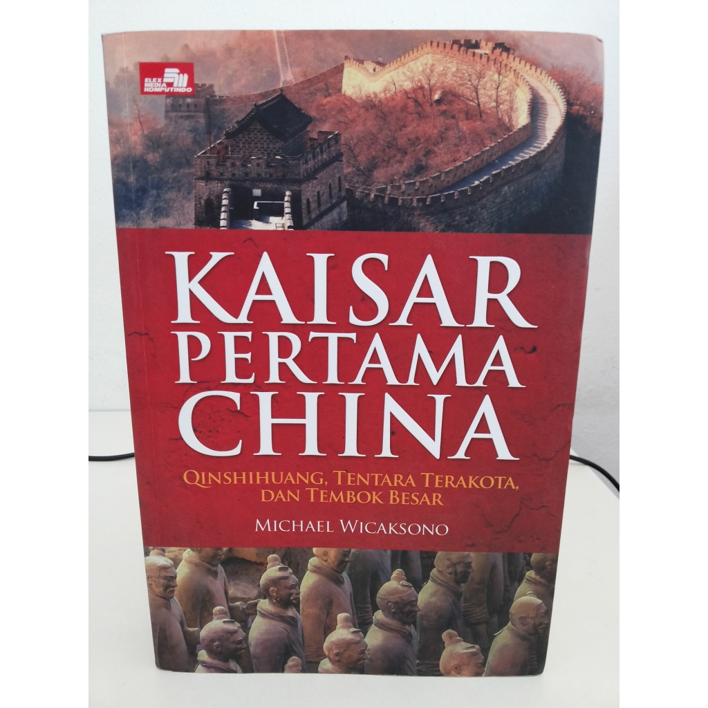Buku Kaisar Pertama China --- Michael Wicaksono