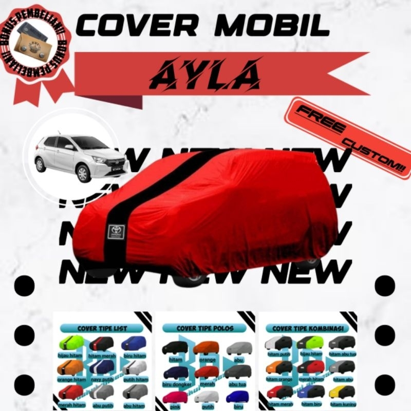 selimut cover mobil daihatsu ayla/penutup mobil daihatsu ayla