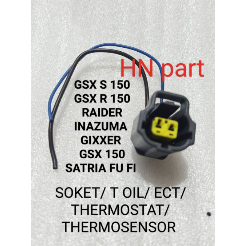 SOKET KABEL SENSOR SUHU RADIATOR SOKET T OIL ECT EOT THERMOSTAT THERMOSENSOR SUZUKI SATRIA FU FI GSX