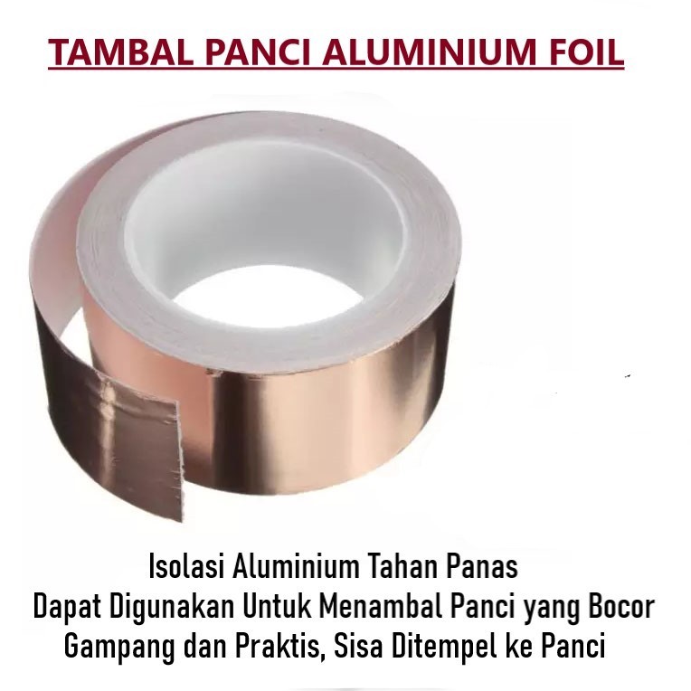 Penambal Panci Bocor Aluminum Foil Anti Panas Tempel/ Lakban Panci/ Tambal Panci Bocor Aluminium