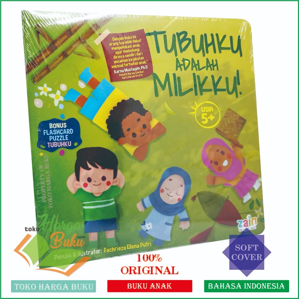 Tubuhku Adalah Milikku Buku Anak Usia 5+ Bonus Flashcard Puzzle Tubuhku Yuk Bentengi Si Kecil dengan Pendidikan Seks Dasar Sesuai Pedoman Islam - Zain