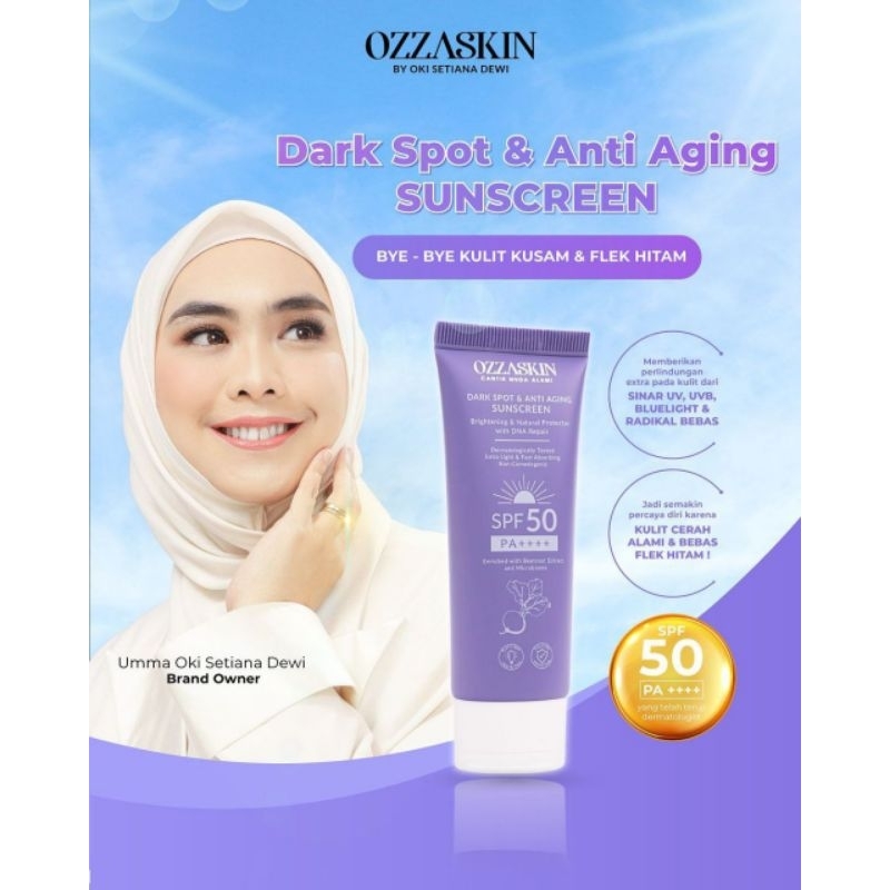 sunscreen dark spot & anti aging, non comedogenic ozzaskin by okisetianadewi