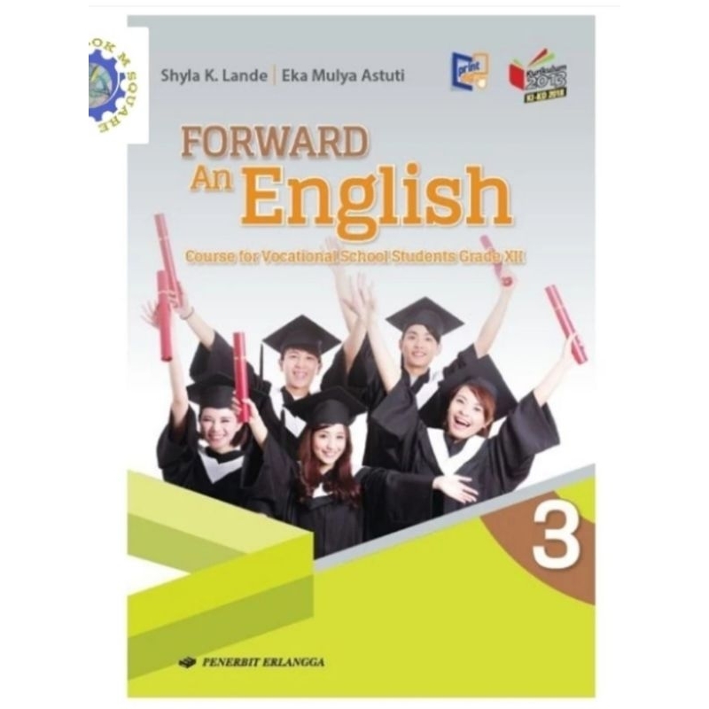 Buku FORWARD AN ENGLISH  untuk SMK kelas 3 ZII 12 Kurikulum 2013 erlangga