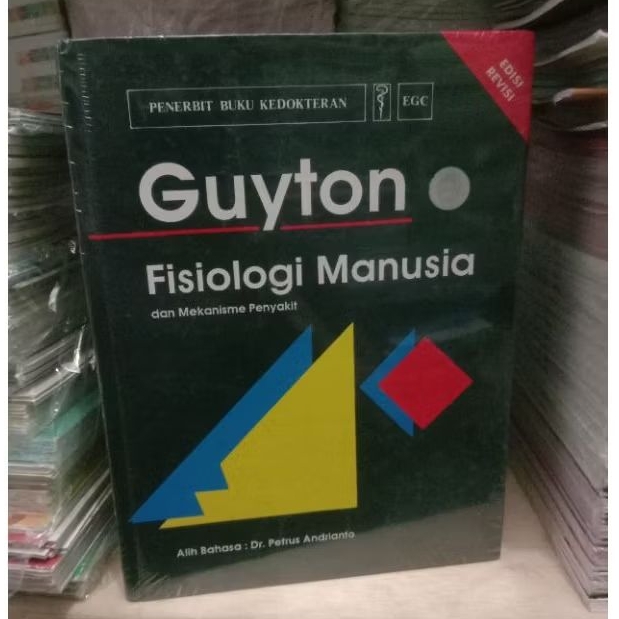 BUKU GUYTON PISIOLOGI MANUSIA DAN MEKANISME PENYAKIT