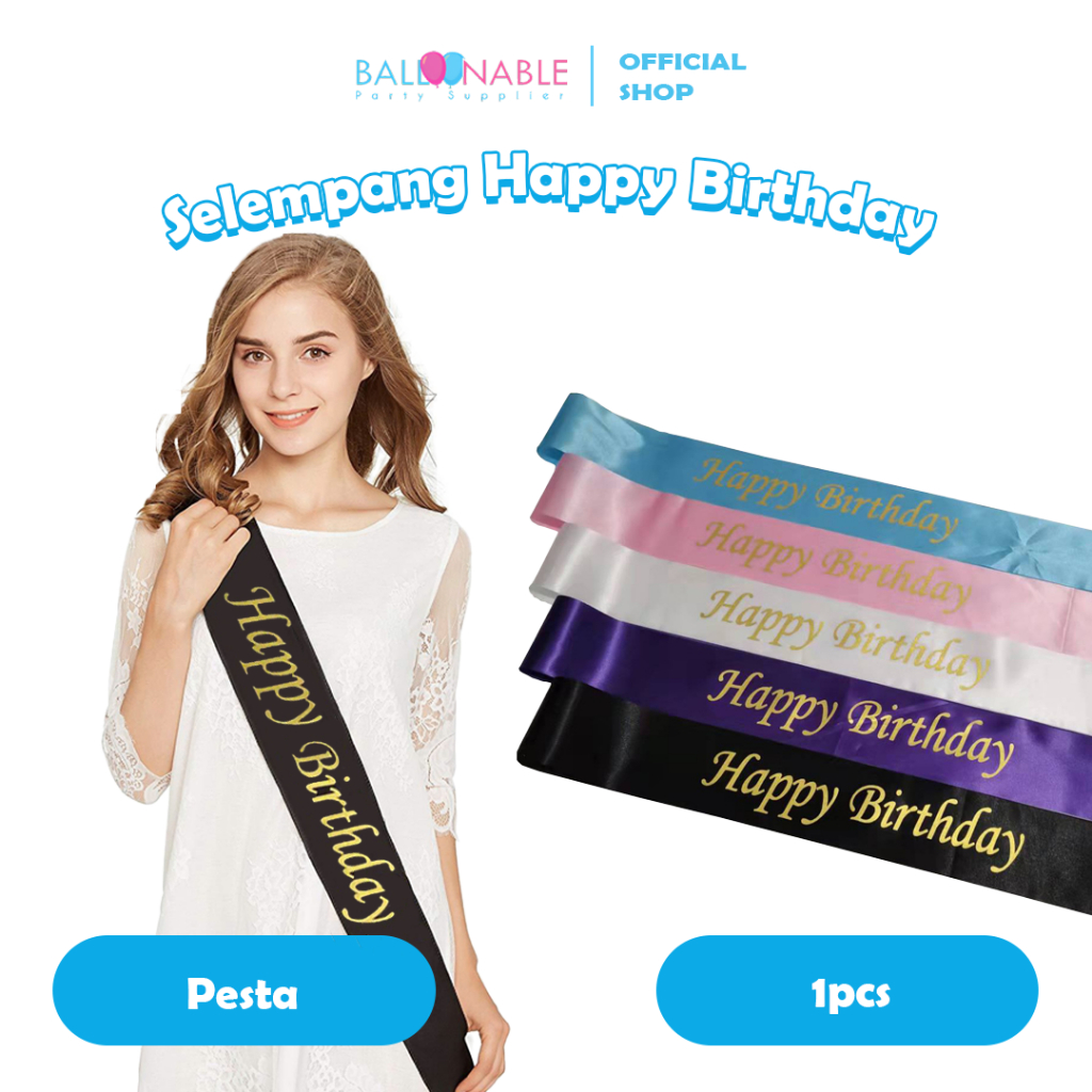 Selempang Happy Birthday | Sweet Seventeen | Ulang Tahun SABLON