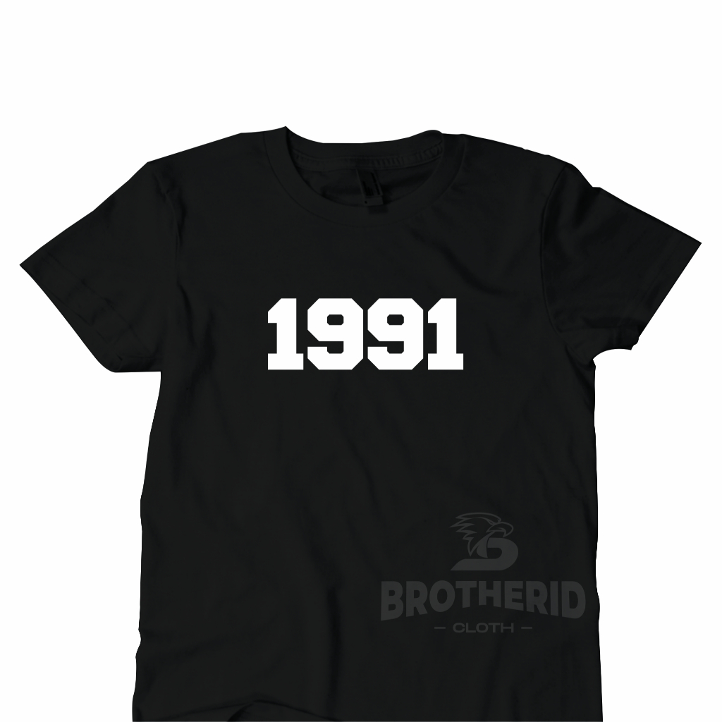 Kaos 1991 Baju Tahun Kelahiran Katun Combed 30s