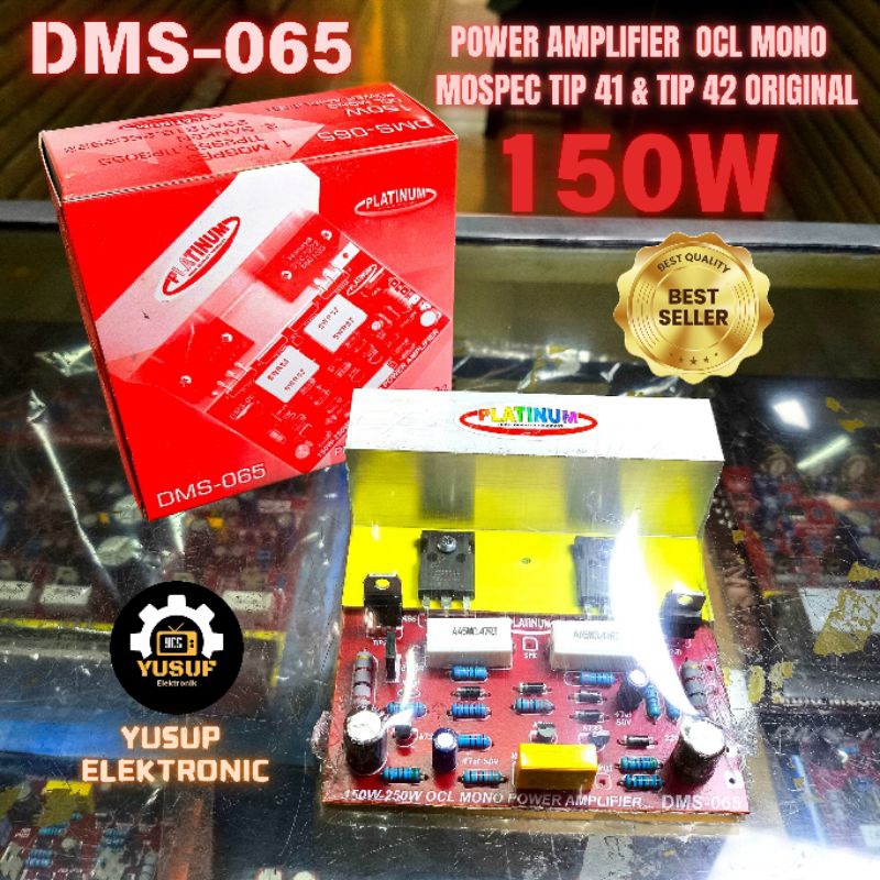 KIT POWER AMPLIFIER OCL MONO 150W MOSPEC TIP 41 TIP 42 ORIGINAL DMS 065 PLATINUM