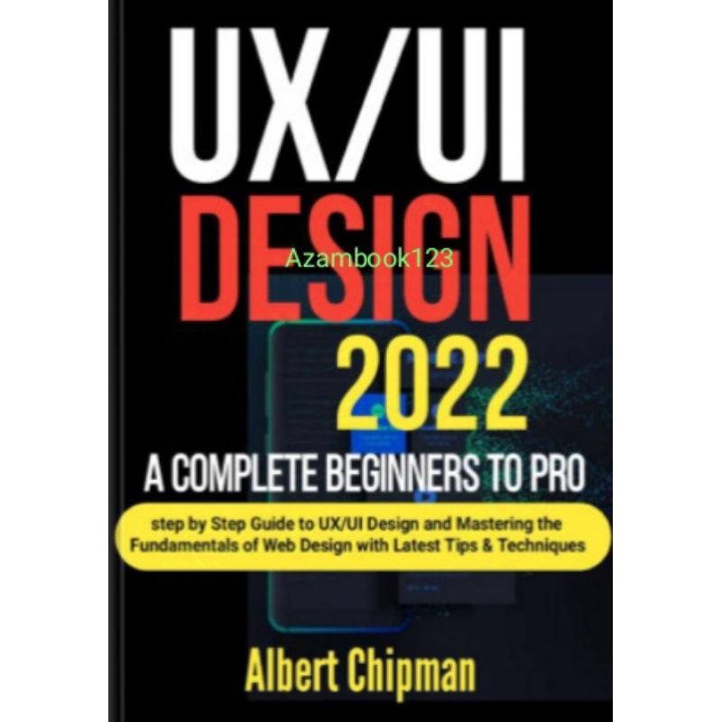 Buku UX/UI Design 2022: A Complete Beginners to Pro