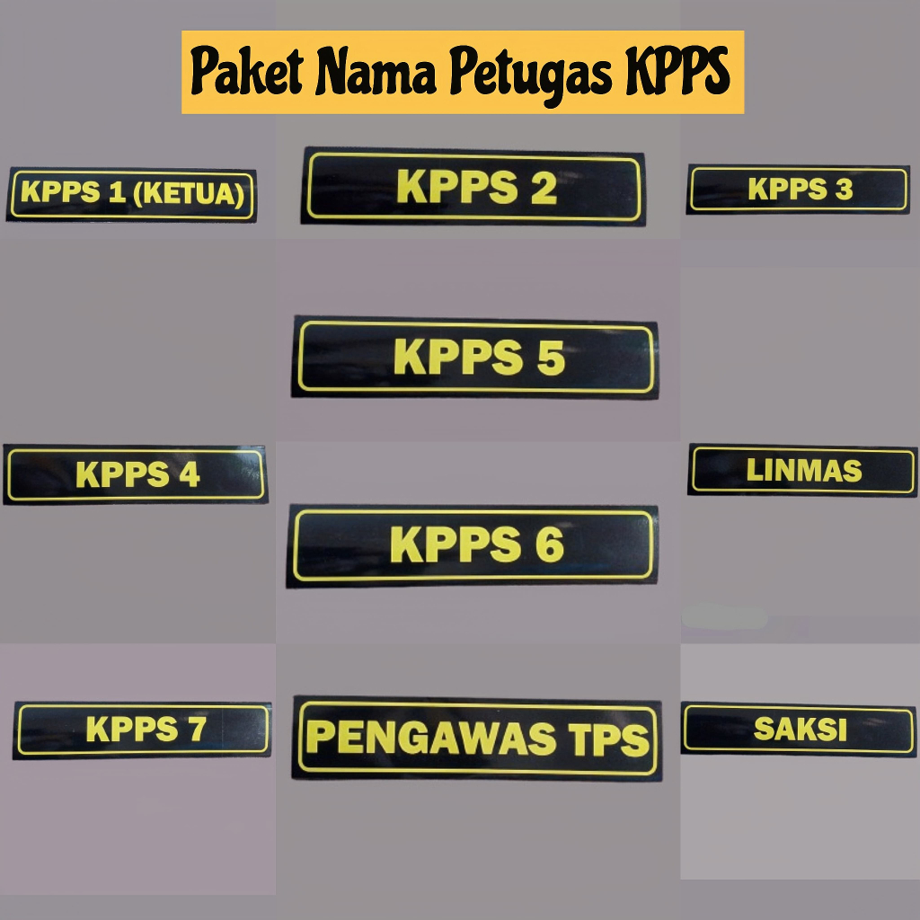 

Paket Lengkap Pemilu - Paket Nama Petugas KPPS - Nama Meja KPPS 1-7 - KPPS Pilkada Pemilu