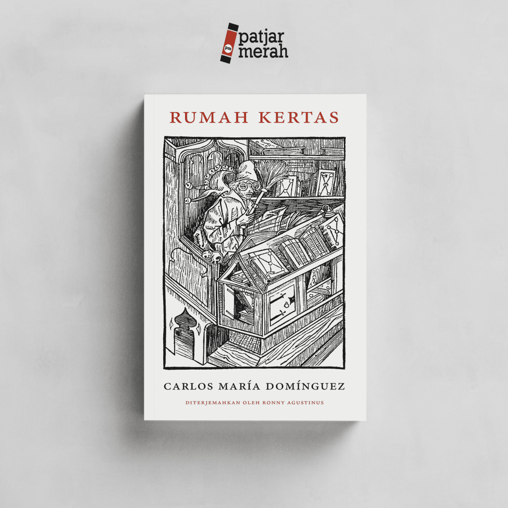 patjarmerah - Rumah Kertas - Carlos María Domínguez - Marjin Kiri