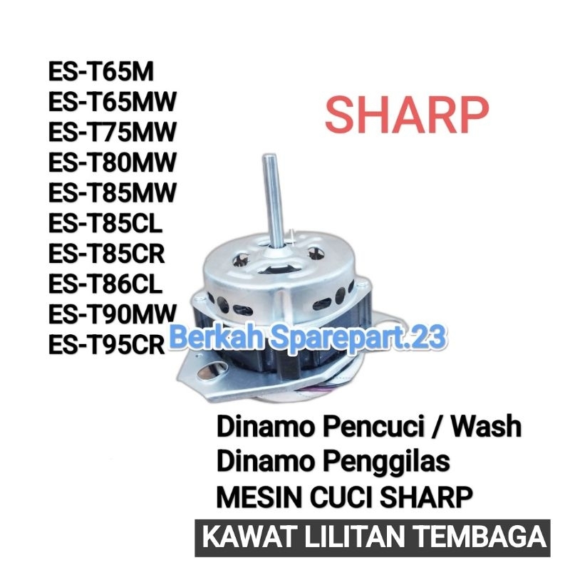ALL TYPE SHARP Motor Dinamo Wash Pencuci Mesin Cuci Sharp Super Aquamagic ES-T65M T65MW T75MW T80MW 