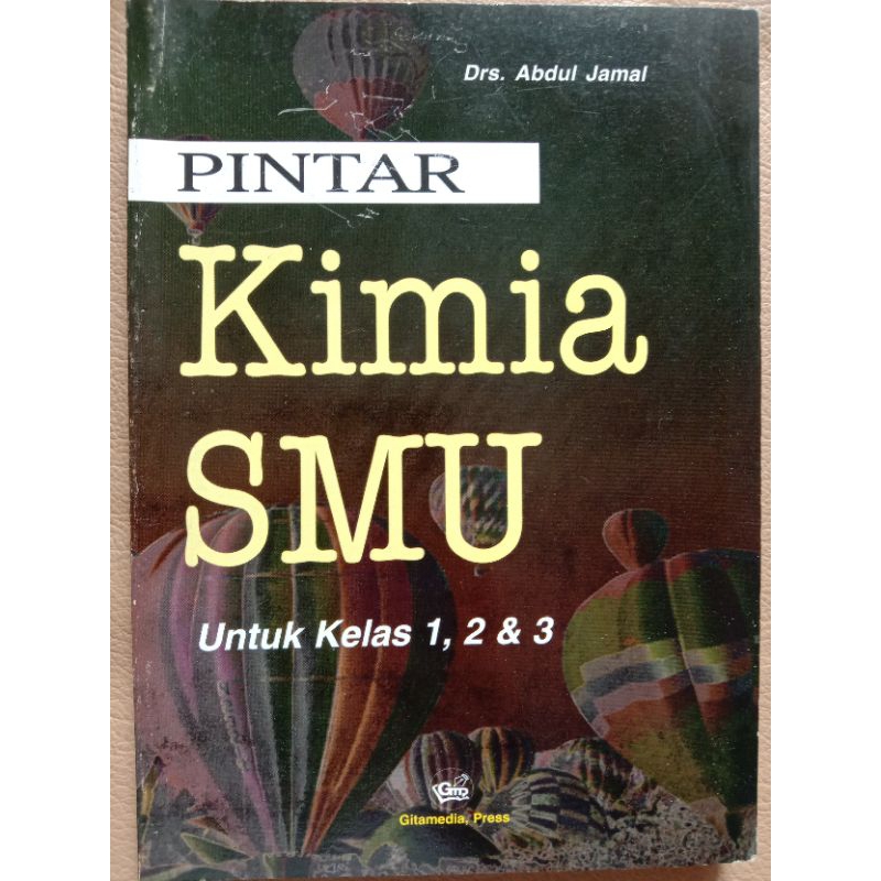 Buku PINTAR KIMIA SMU untuk Kelas 1, 2, & 3