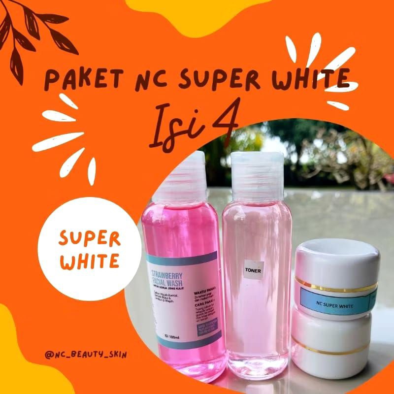 PAKET NC SUPER WHITE/ PAKET SKINCARE BY NC BEAUTY/ PAKET DOSTING NC ISI4