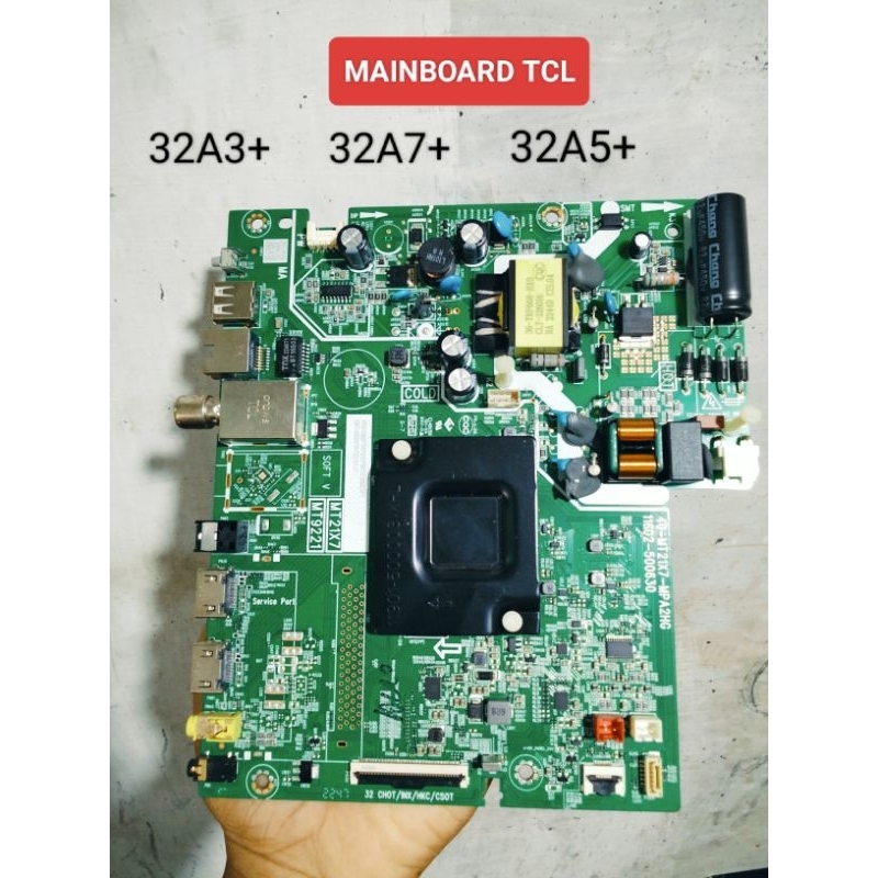 MB MAINBOARD TV LED TCL 32A3+ 32A7+ 32A5+ - MB TCL 32A3+ 32A7+ 32A5+