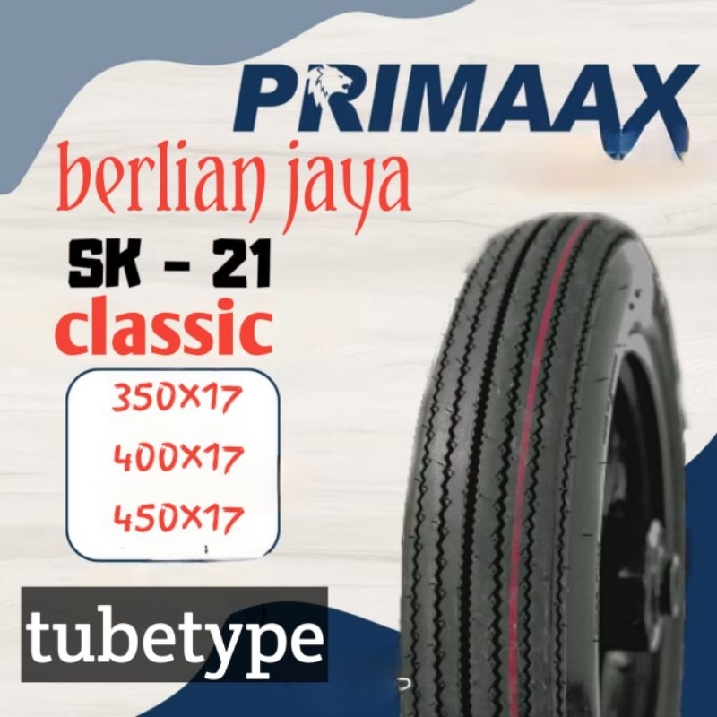 ban classic primaax sk 21 ring 17 ukuran 350/400/450