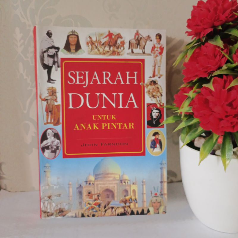 ORIGINAL BUKU - SEJARAH DUNIA UNTUK ANAK PINTAR by JOHN FARNDON