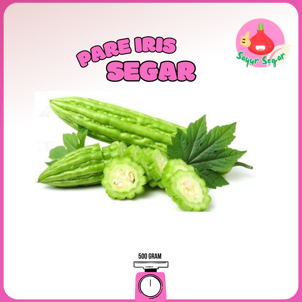 

Sayur Segar - Pare Iris Segar / Bitter Melon 500 gr