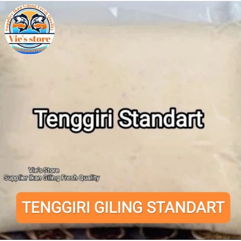 

IIKAN TENGGIRI GILING STANDART. 1 KG
