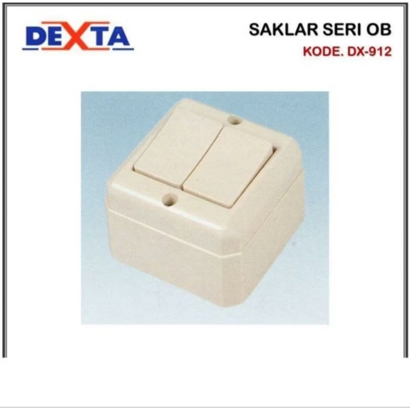 OB saklar seri Dexta
