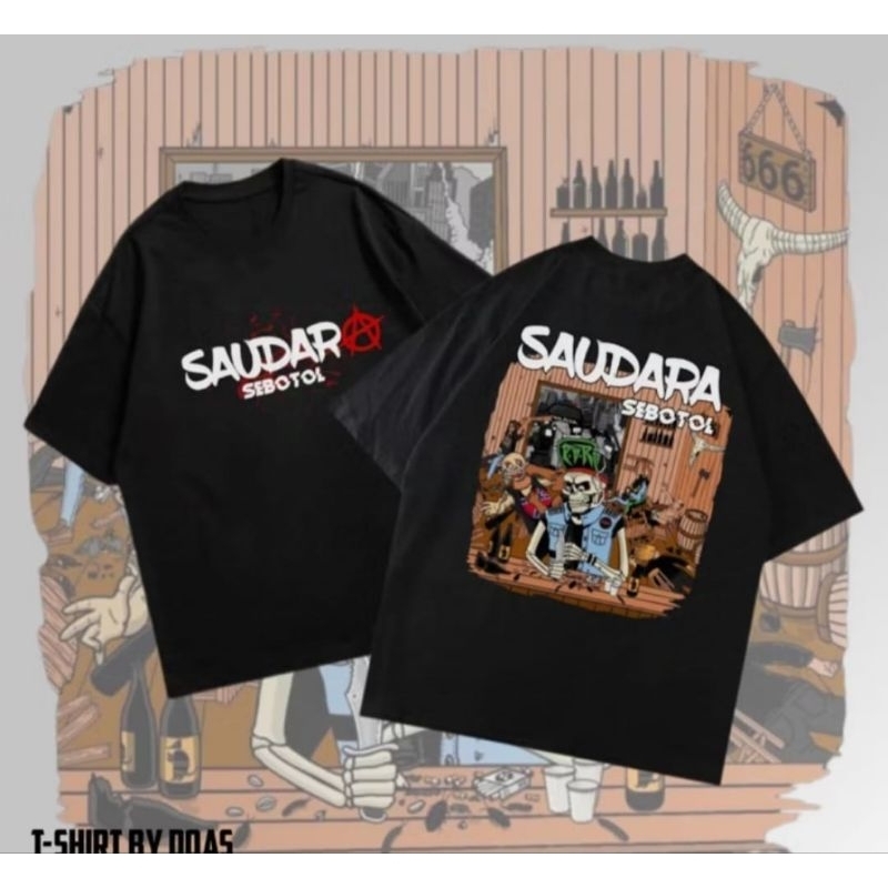 Baju Kaos SAUDARA SEBOTOL - Kaos Pria Keren Bahan Adem