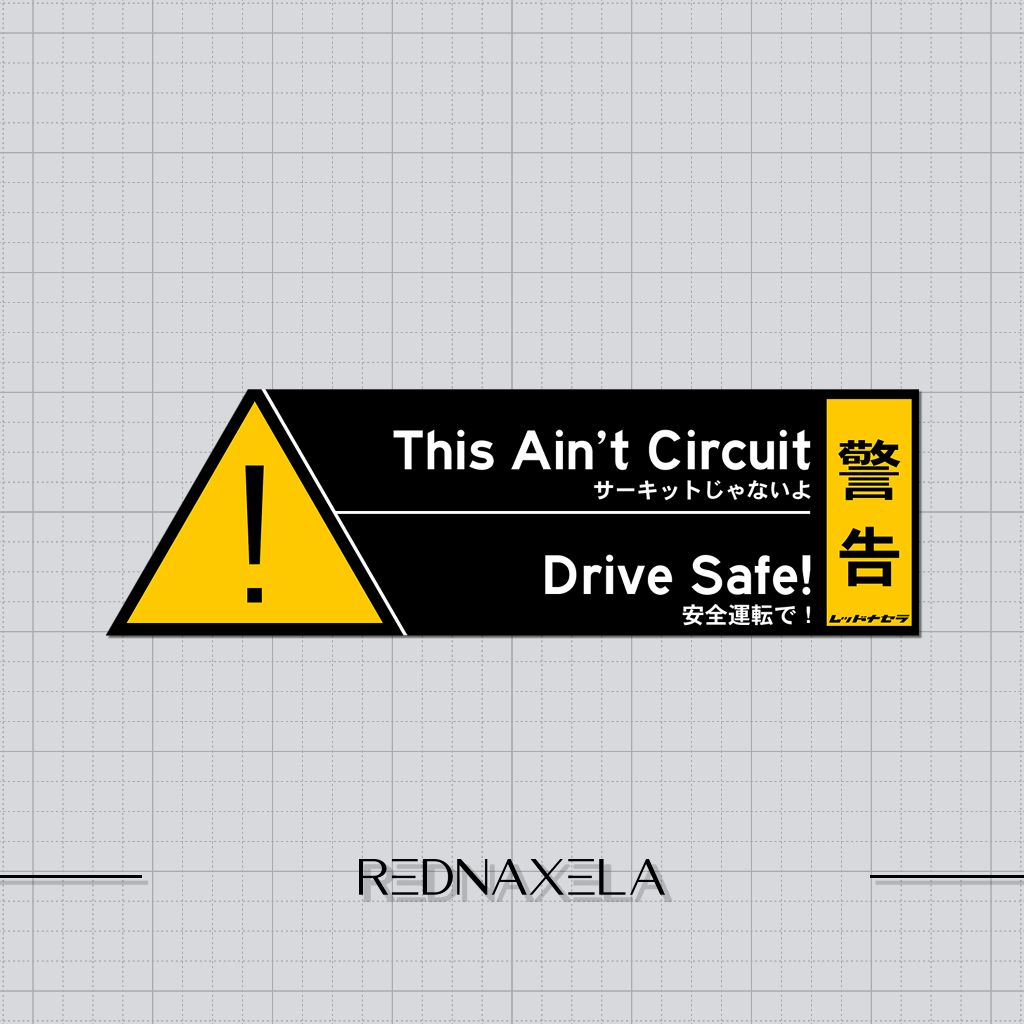 

Stiker Vinyl Drive Safe Notice Warning Sign Sticker