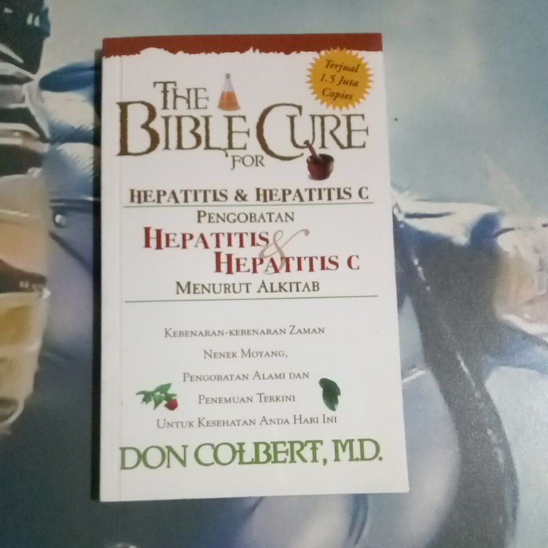 Buku The Bible Cure for Hepatitis & Hepatitis C,pengobatan