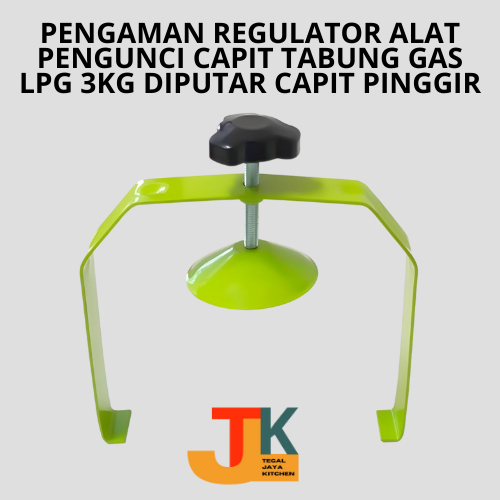 Pengaman Regulator Alat Pengunci Capit Tabung Gas LPG 3Kg Diputar Capit Pinggir