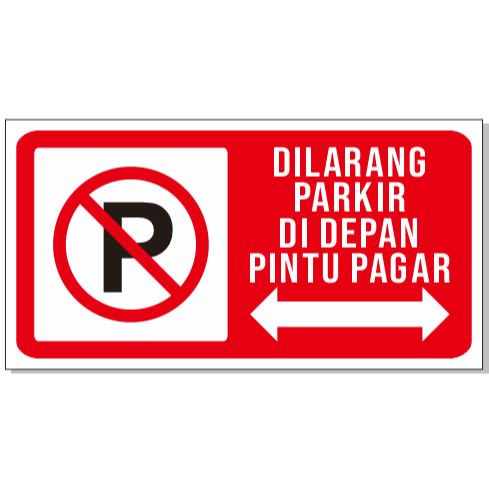 DILARANG PARKIR DI DEPAN PINTU PAGAR