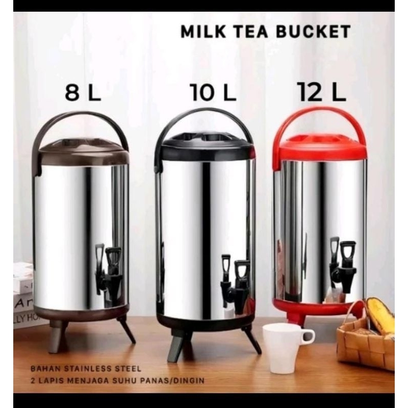 MILK TEA BUCKET 12LTR DLL / TEMPAT AIR PANAS COFFE TEH / DISPENSER AIR ES TEH SERBAGUNA 