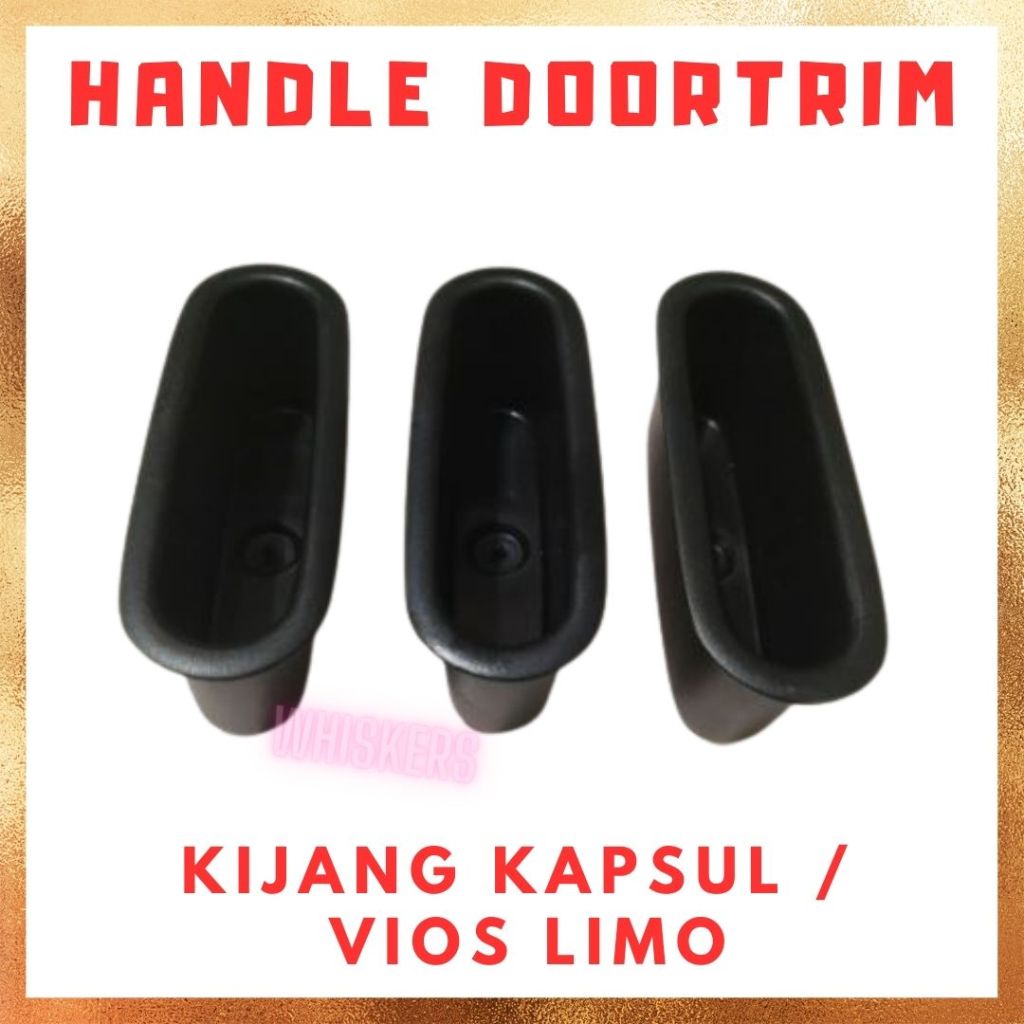 HANDLE HANDEL TARIK DOOR PULL MANGKOK MANGKUK DOOR TRIM DOORTRIM ARMREST TOYOTA KIJANG KAPSUL / Vios