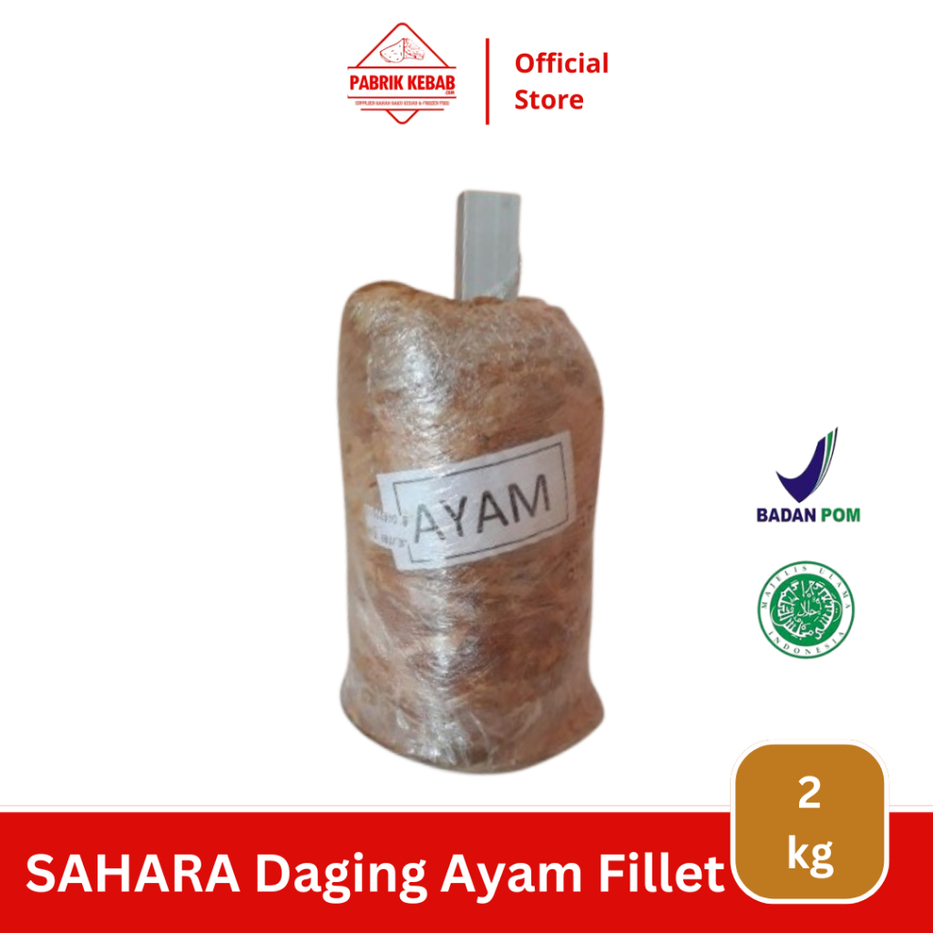 

SAHARA Daging Kebab Ayam 2 Kg - Daging Ayam Fillet