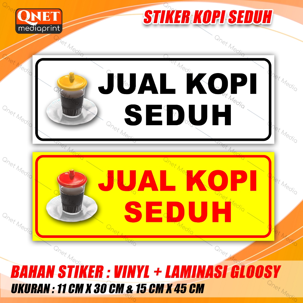 

STIKER KOPI SEDUH | BAHAN VINYL + LAMINASI GLOSSY