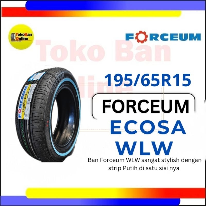 ban FORCEUM 195/65 R15 195/65R15 195/65/15 19565 R15 19565R15 R15 R 15 Ecosa WLW white wall stripe