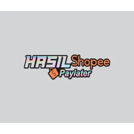 

STIKER HASIL SHOPEE PAYLATER STICKER CUTTING VIRAL