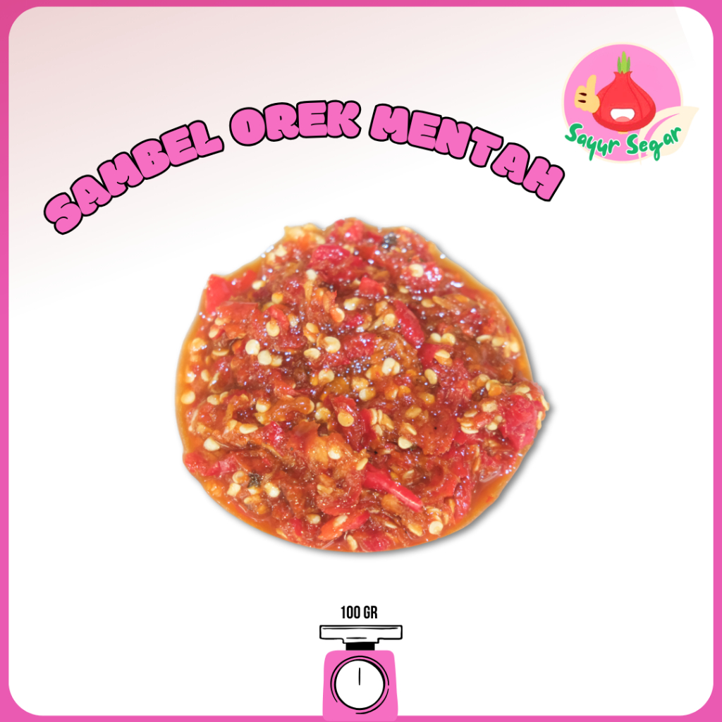 

Sayur Segar - Sambal Orek Mentah/Chilli Sauce 100gr