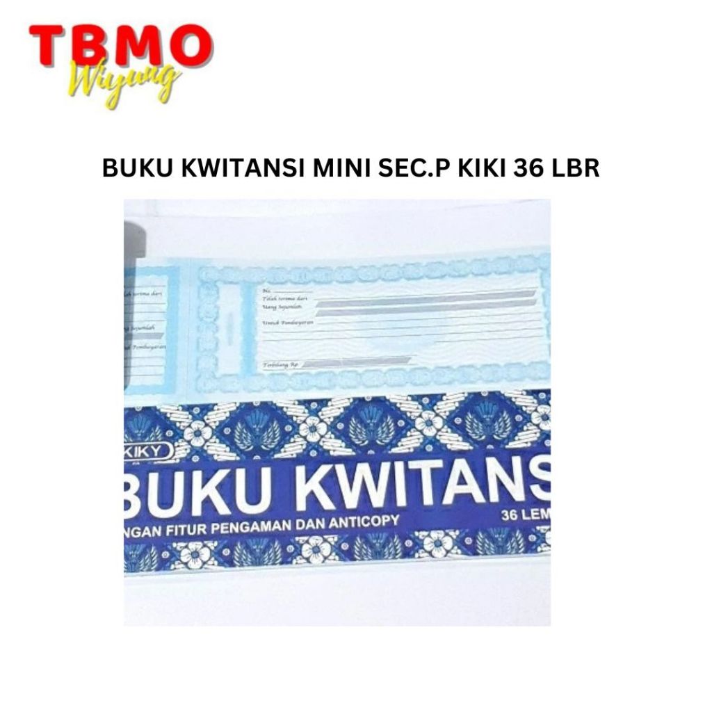 

TBMO BUKU KWITANSI MINI SEC.P KIKI 36 LBR 623203S