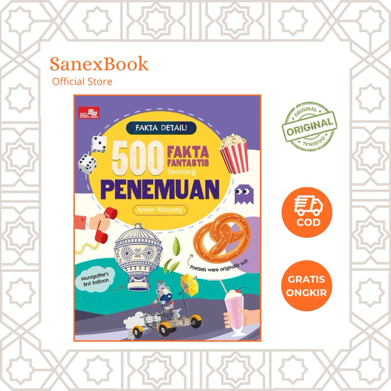 Fakta Detail 500 Fakta Fantastis tentang Penemuan, Dinosaurus, Sains dan Tubuh Manusia - Anne Rooney