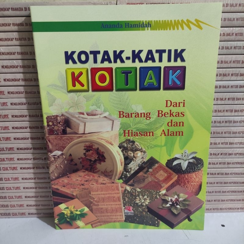 BUKU : KOTAK-KATIK KOTAK DARI BARANG BEKAS DAN HIASAN ALAM