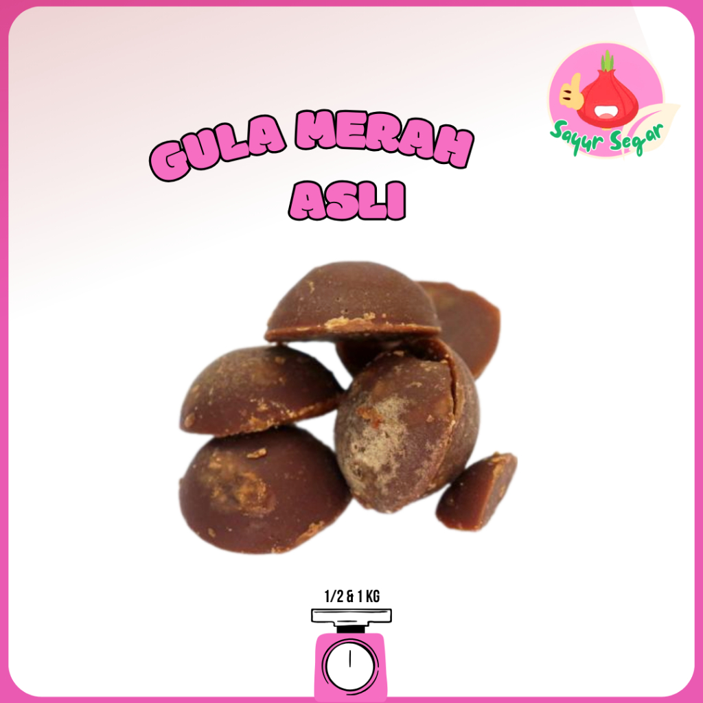 

Sayur Segar - Gula Merah/Gula Jawa / Gula Asli