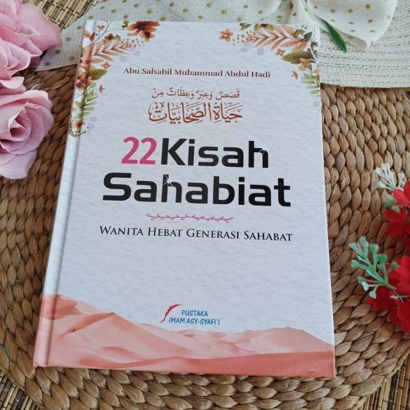 Buku 22 Kisah Sahabiat Wanita Hebat Generasi Sahabat