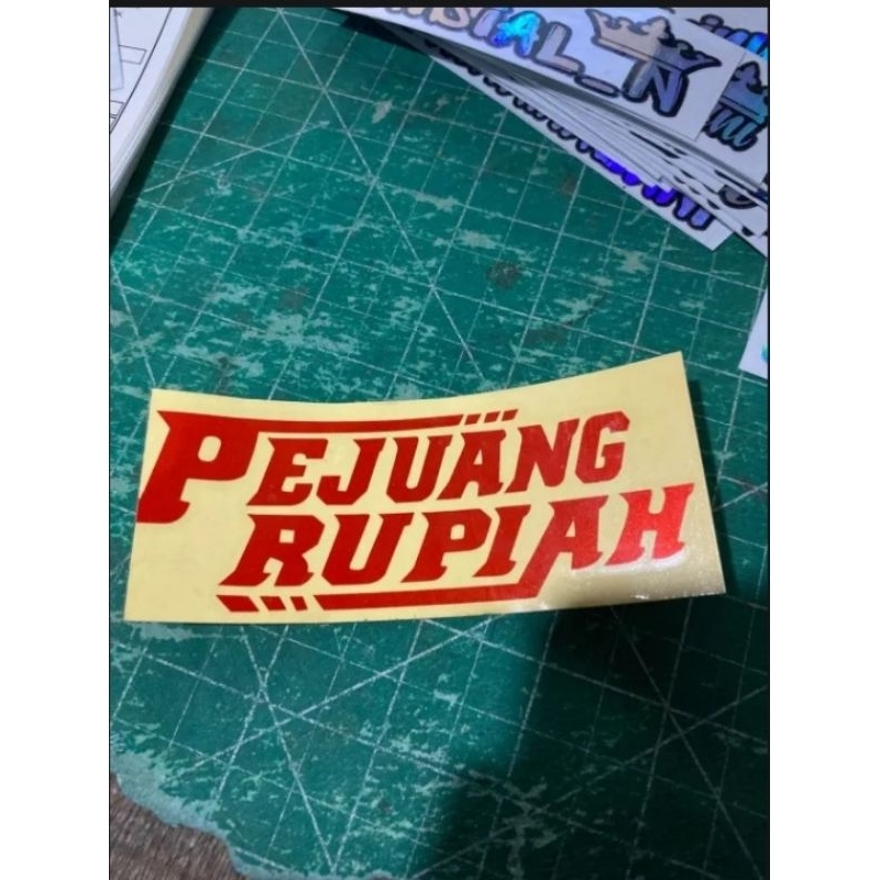 

stiker pejuang rupiah, stiker cutting, anti air sesuai gambar