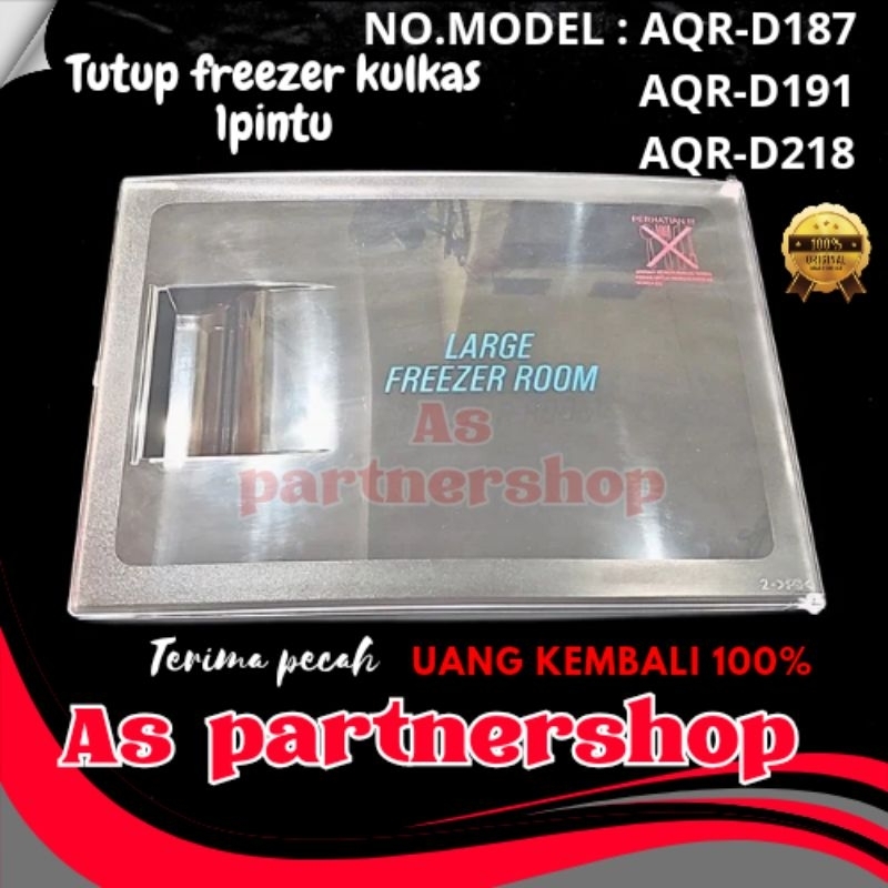 tutup freezer kulkas 1pintu aqua large freezer aqr-d218,aqr-d187,aqr-d191 original
