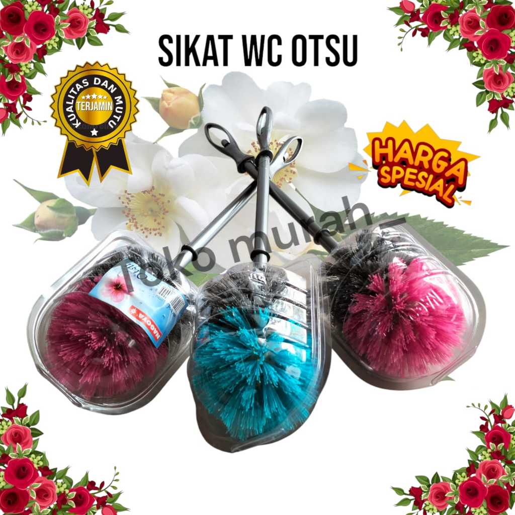SIKAT WC / SIKAT WC KAMAR MANDI-OTSU