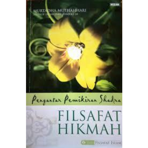 Pengantar Pemikiran Shadra Filsafat Hikmah - Murtadha Muthahari - NR