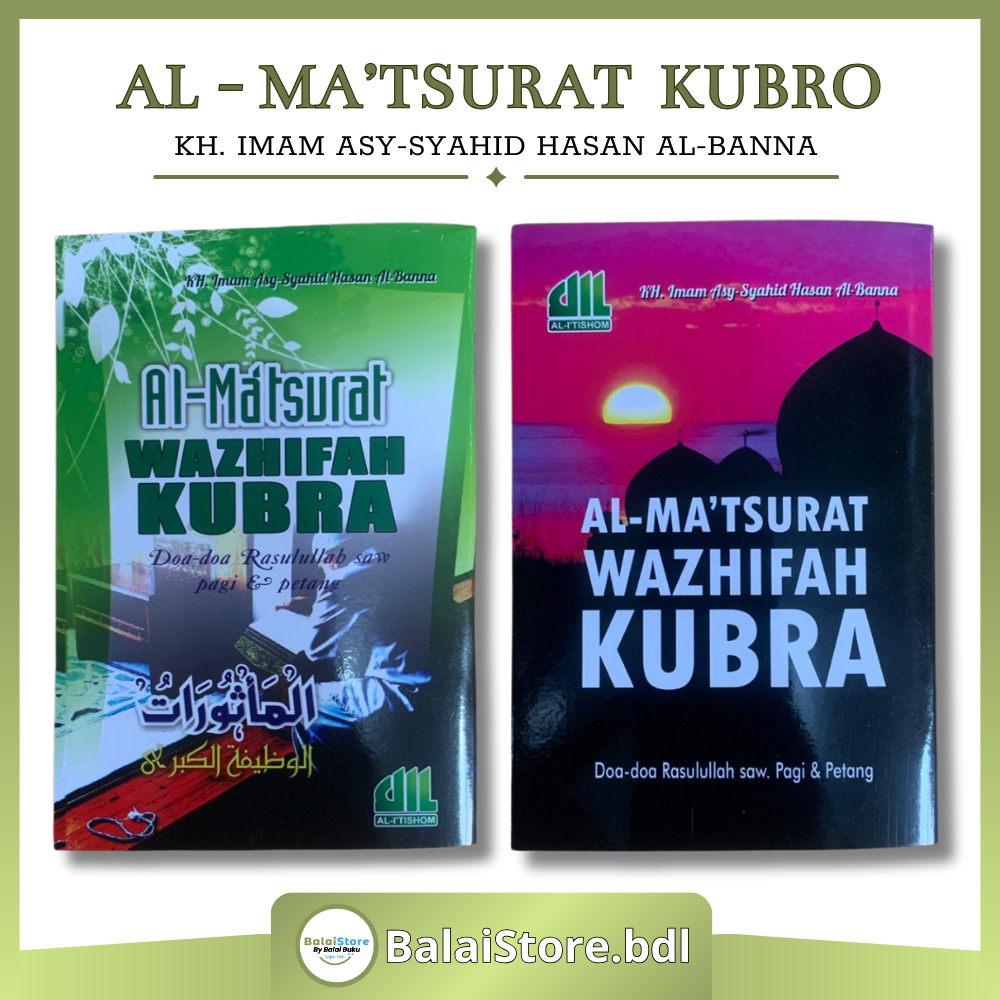 Al matsurat Wazhifah Kubro dzikir Pagi Petang Al matsurat Kubro Hasan Al Banna Penerbit Al Itishom