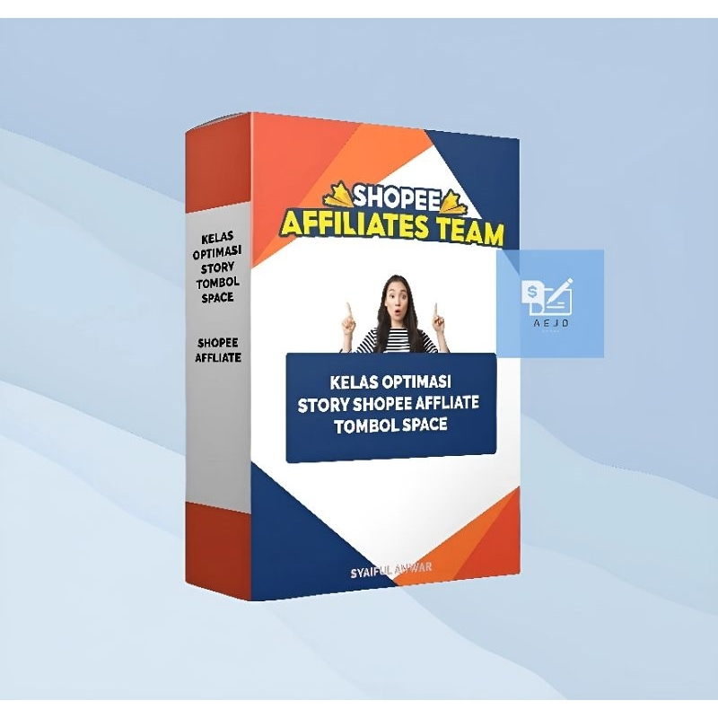 shopee affiliates team - kelas optimasi story shopee